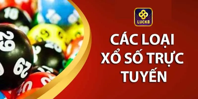 Chuyên mục Xổ Số Luck8 cung cấp những dịch vụ gì?